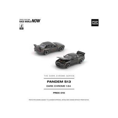 PRE-ORD3R Pop race Modeliukas 1/64 Pandem S13 *The Dark Chrome Series*, dark chrome PRE-ORD3R Pop race Modeliukas 1/64 Pandem S13 *The Dark Chrome Series*, dark chrome